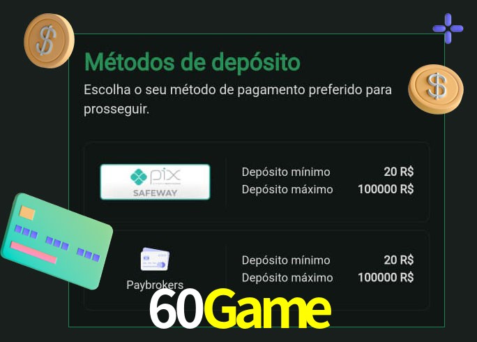 O cassino 60Game oferece uma grande variedade de métodos de pagamento