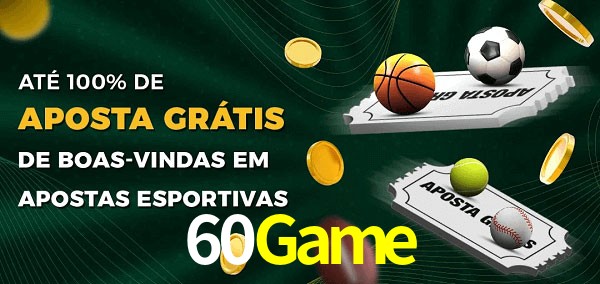 60Game Ate 100% de Aposta Gratis
