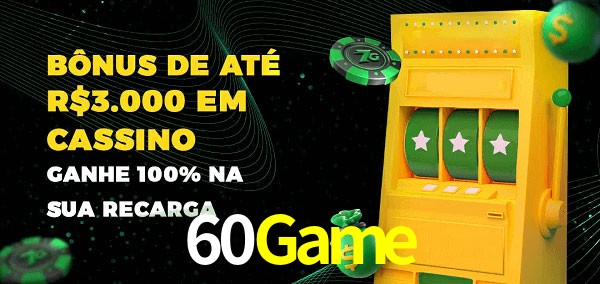 60Game melhor bônus de depósito