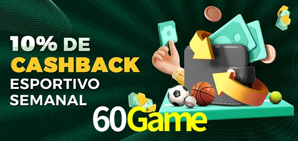 10% de bônus de cashback na 60Game